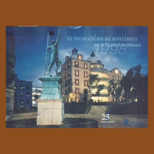 Peraza, Miguel. El Tecnológico de Monterrey Campus Ciudad de México.