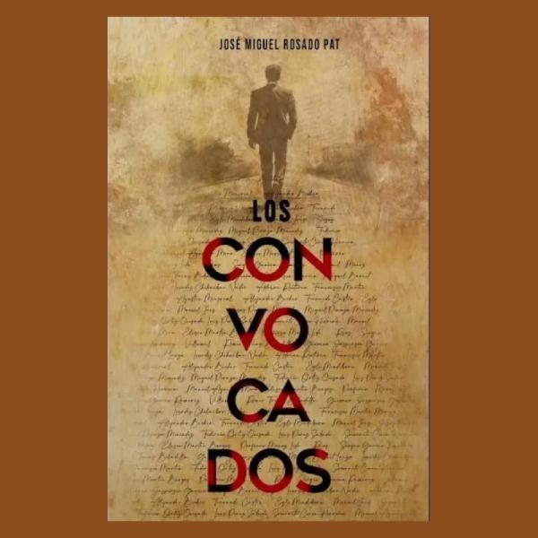 José Miguel Rosado Pat. Los Convocados.