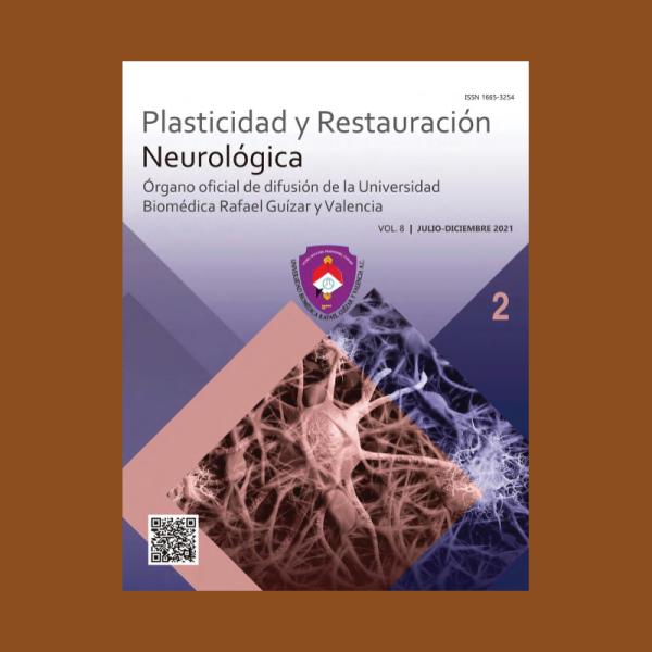 U. Biomédica Rafael Guízar y Valencia. Plasticidad y Restauración Neurológica.